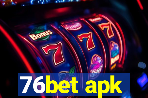 76bet apk